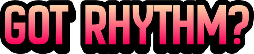 Got Rhythm